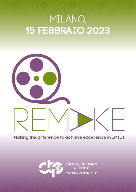 REMAKE: Making the difference to achieve excellence in IMIDs - Milano, 15 Febbraio 2023